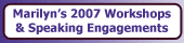 2007 Workshops and Speaking Engagements