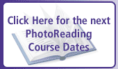 Click here for the next PhotoReading Course dates